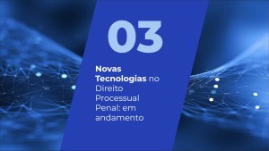 Tecnologia Blockchain e Cadeia de Custódia: o que é tecnologia blockchain e a transformação das novas tecnologias